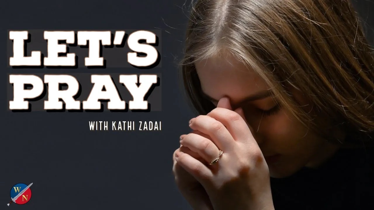 Let's Pray: Session 23 | Kathi Zadai