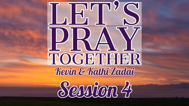 Let's Pray Together: Session 4