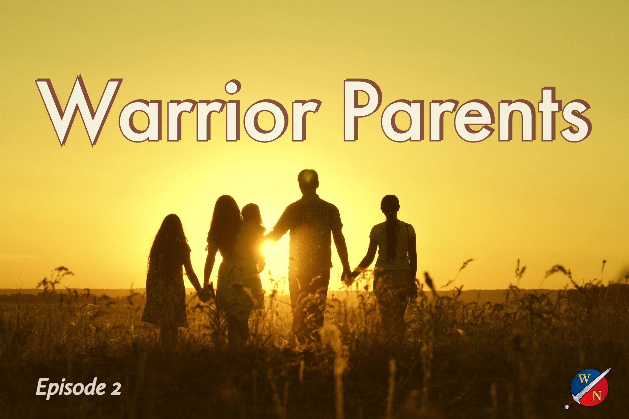 Warrior Parents- Episode 2