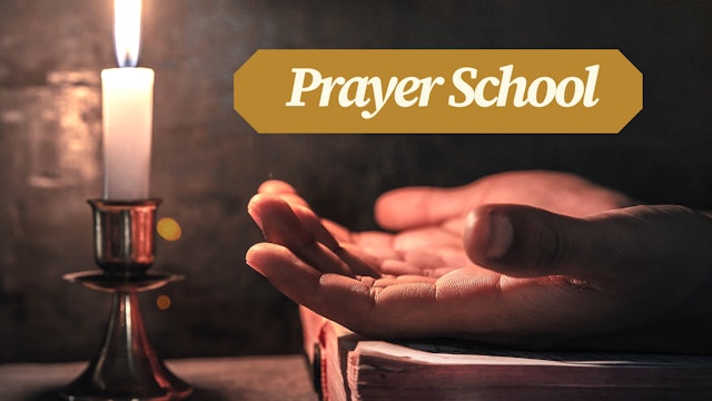 Prayer School