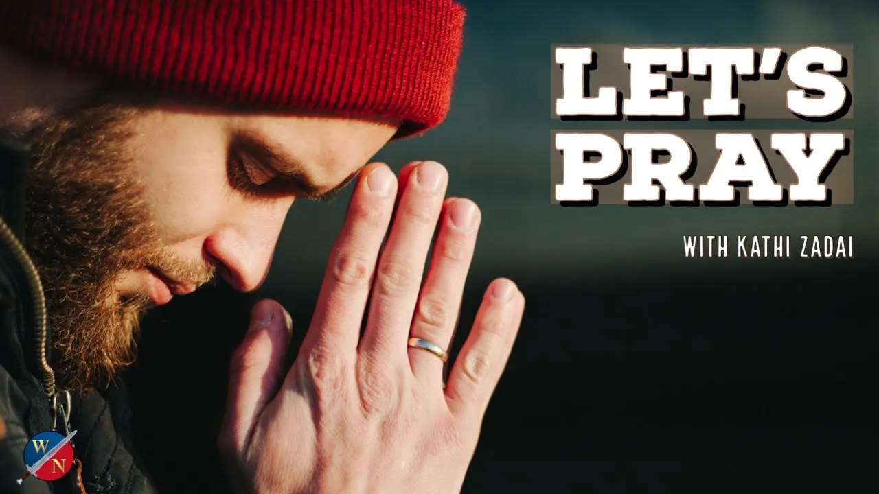 Let's Pray: Session 16 | Kathi Zadai