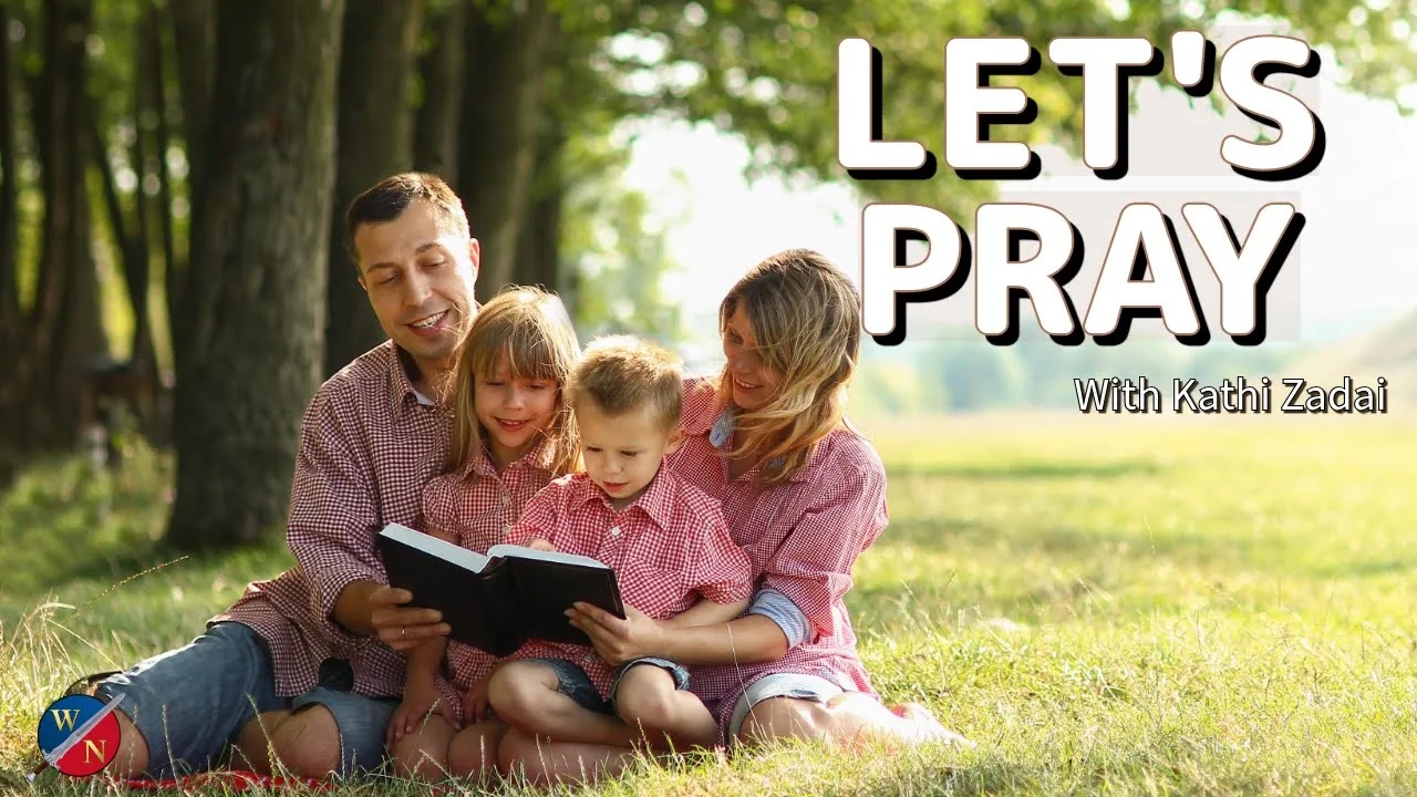 Let’s Pray | Becoming Who God Created You to Be (Session 45) Kathi Zadai
