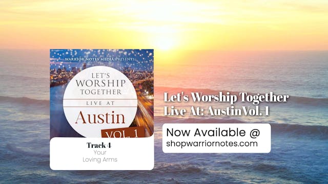 Warrior Notes Worship: Your Loving Ar...