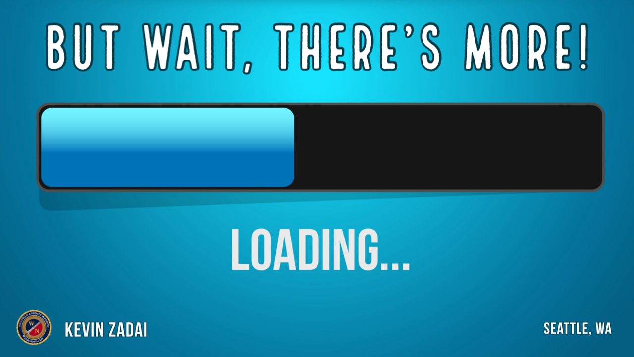 But wait, there's more! | Kevin Zadai