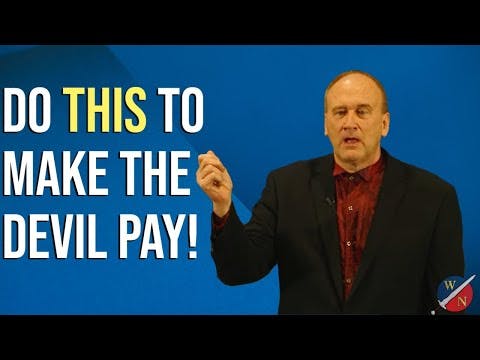 Do THIS to make the devil pay!