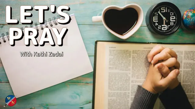 Let’s Pray| Praise, Strength & Minist...