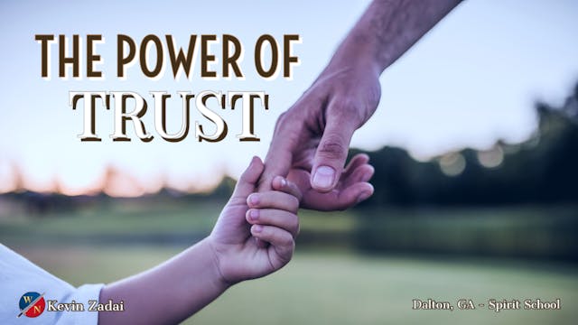 The Power of Trust -Kevin Zadai