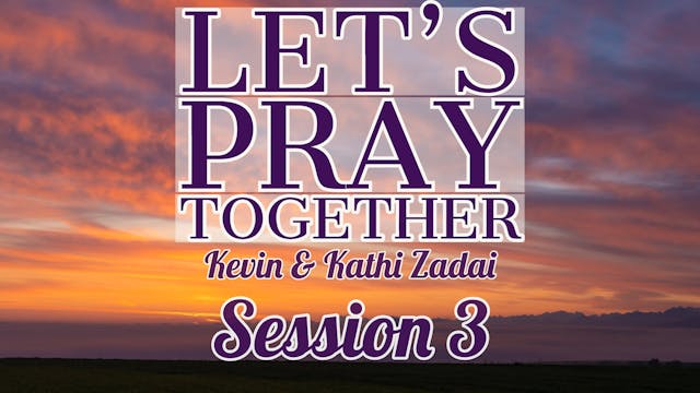 Let’s Pray Together: Session 3