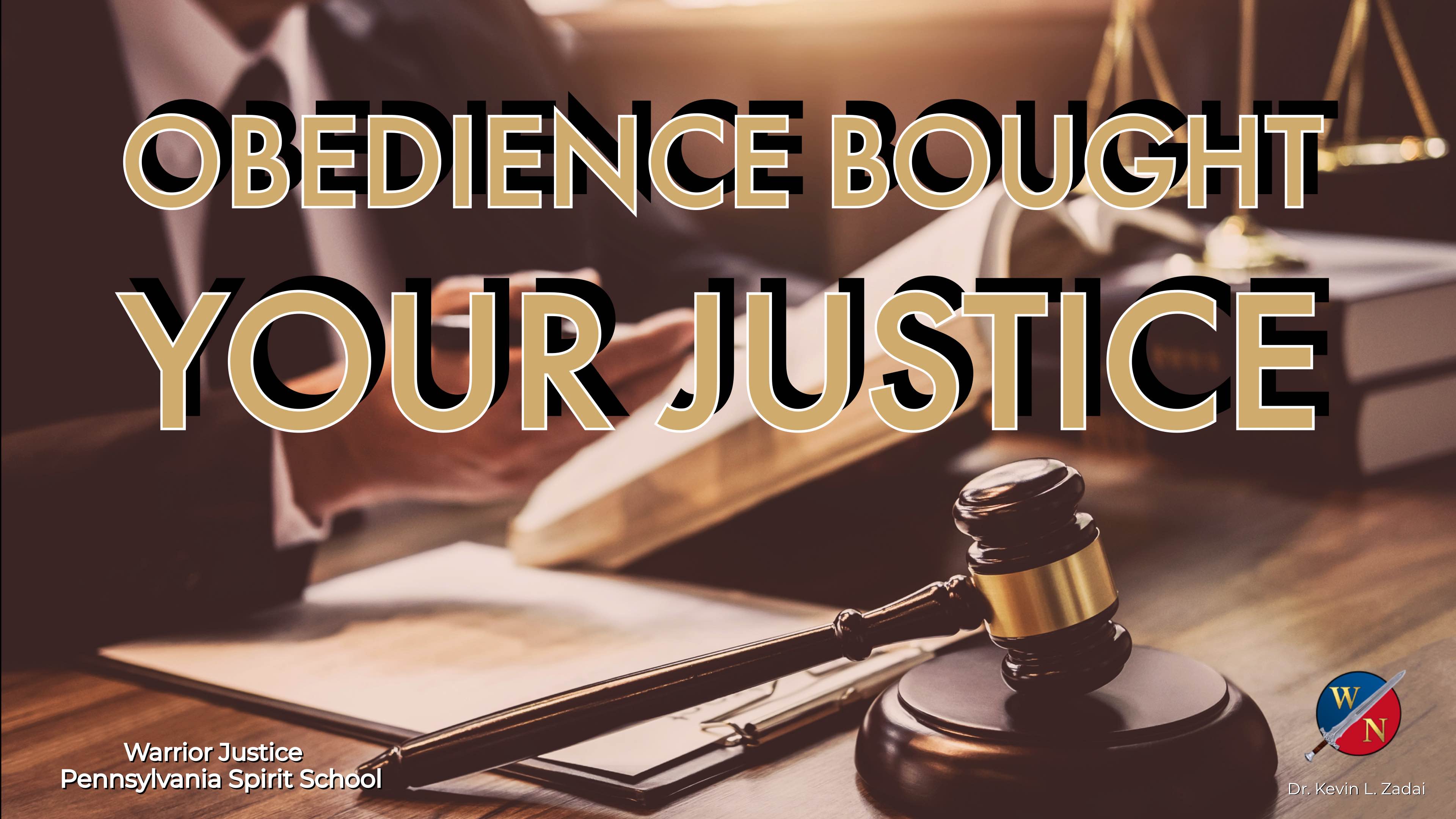 Obedience Bought Your Justice - Kevin Zadai