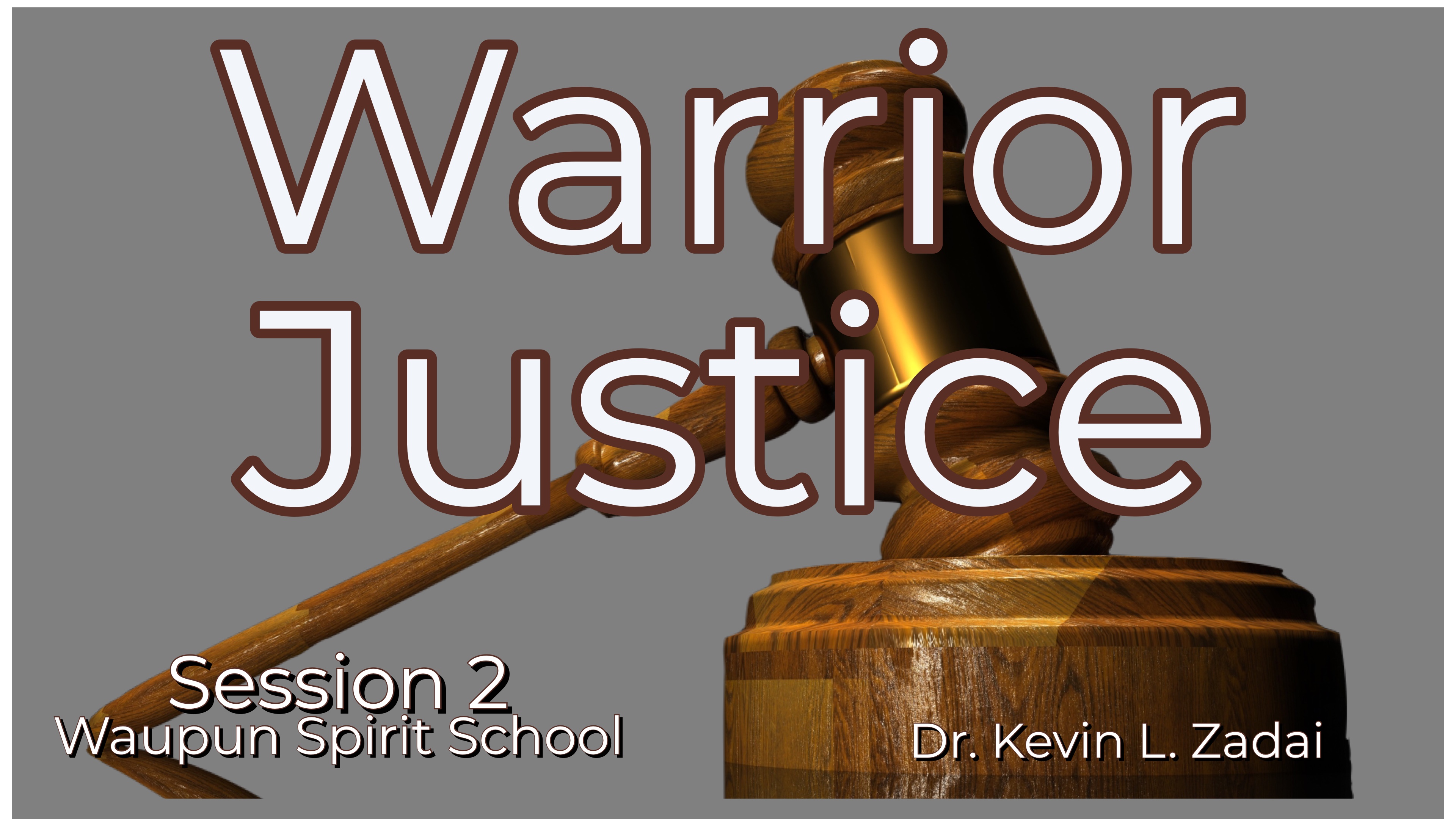 What Demons Don’t Want You To Know: Warrior Justice Spirit School - Kevin Zadai