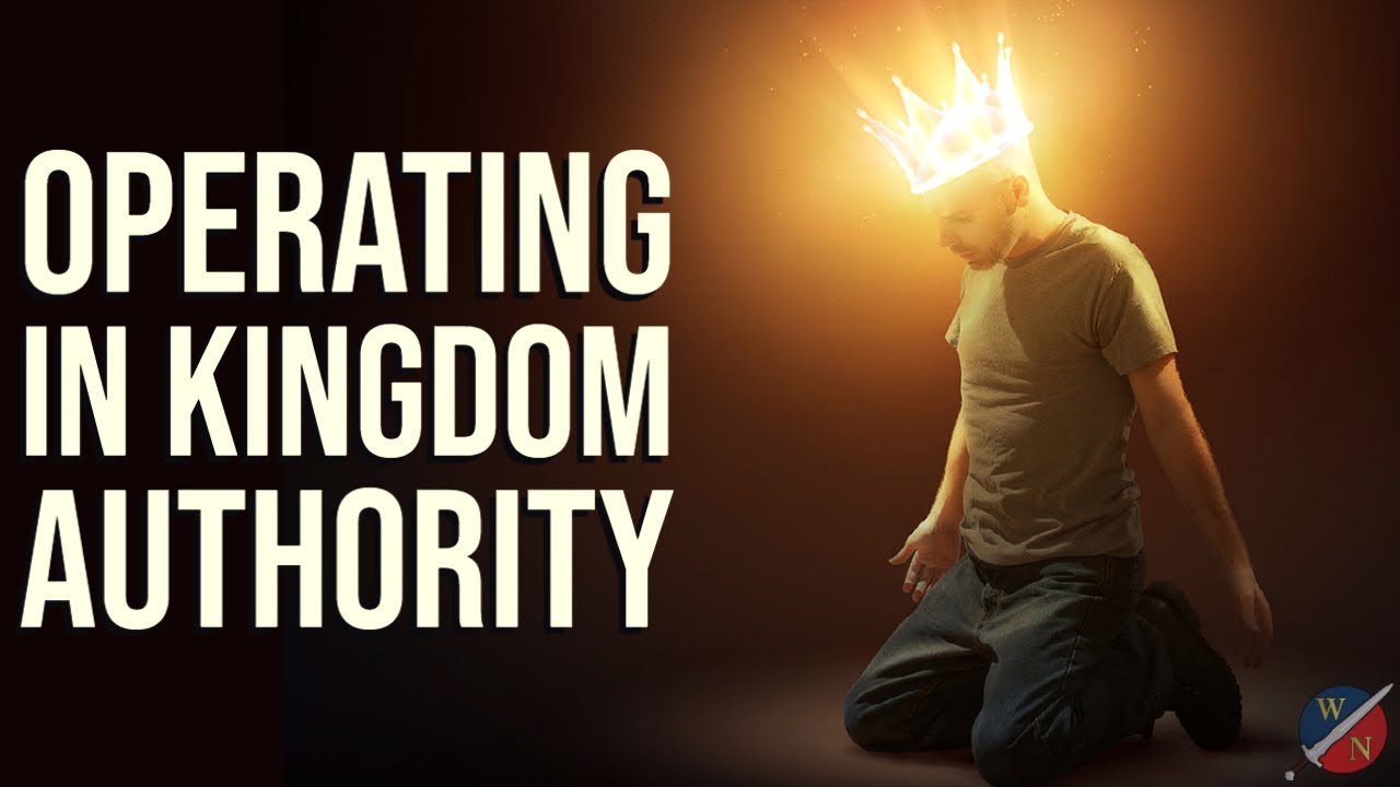How to Operate in Your Kingdom Authority