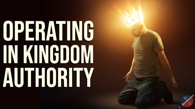 How to Operate in Your Kingdom Authority