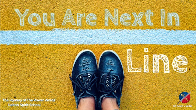 You Are Next In Line - Dr. Kevin Zada...