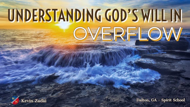Understanding God's Will In Overflow-...