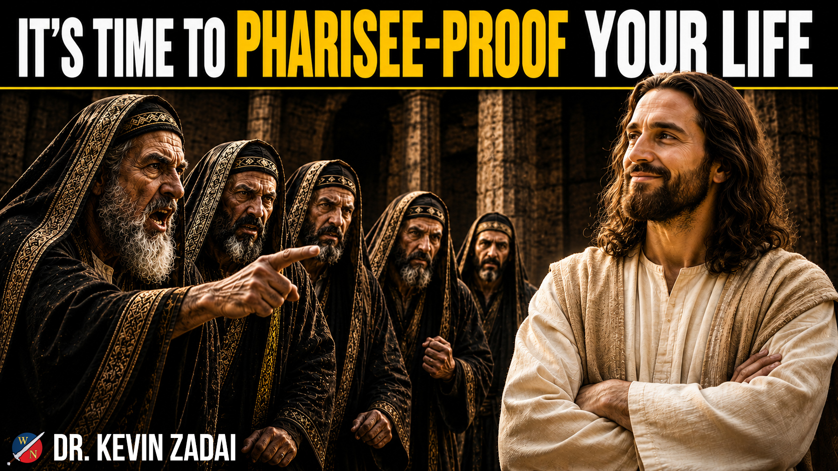 It's Time to Pharisee Proof Your Life | Kevin Zadai
