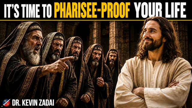 It's Time to Pharisee Proof Your Life...