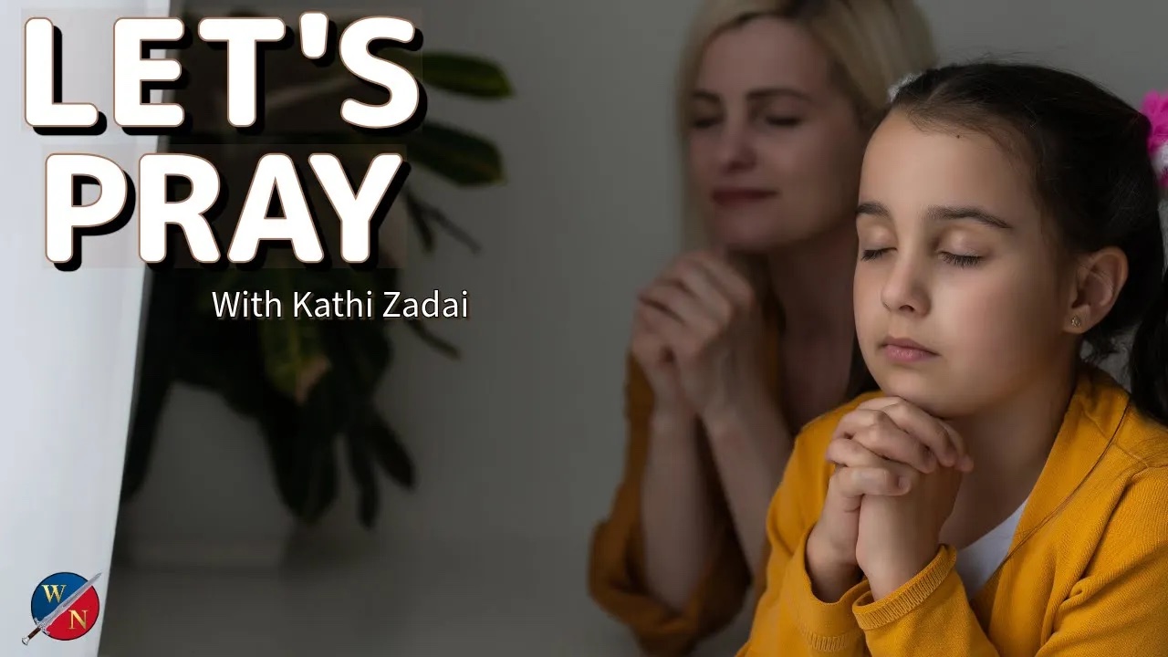 Let’s Pray | Becoming Who God Created You to Be (Session 44) Kathi Zadai