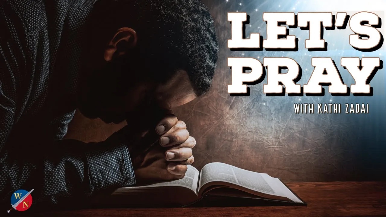 Let's Pray: Session 26 | Kathi Zadai