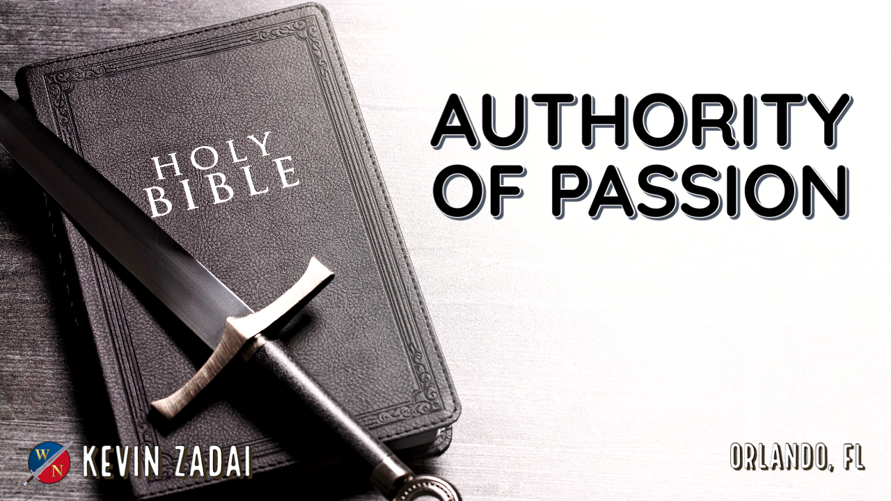 Authority of Passion- Kevin Zadai