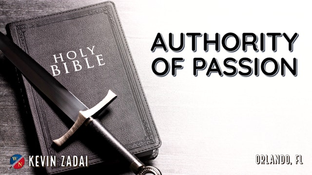 Authority of Passion- Kevin Zadai
