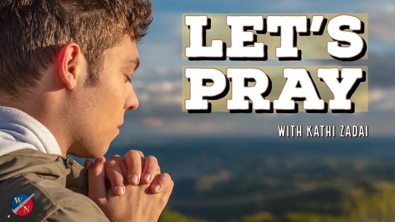 Let's Pray: Session 7 | Kathi Zadai
