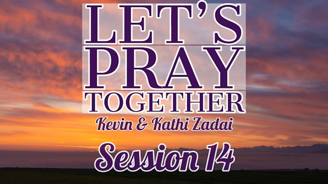 Let's Pray Together: Session 14