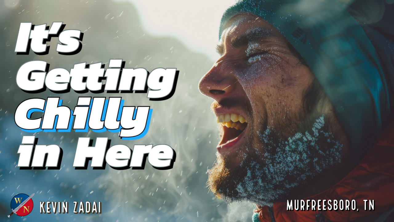 It's Getting Chilly in Here | Kevin Zadai