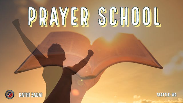 Prayer School: Seattle, WA Spirit Sch...