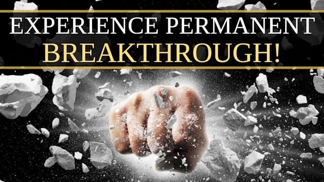 Experience Permanent Breakthrough wit...