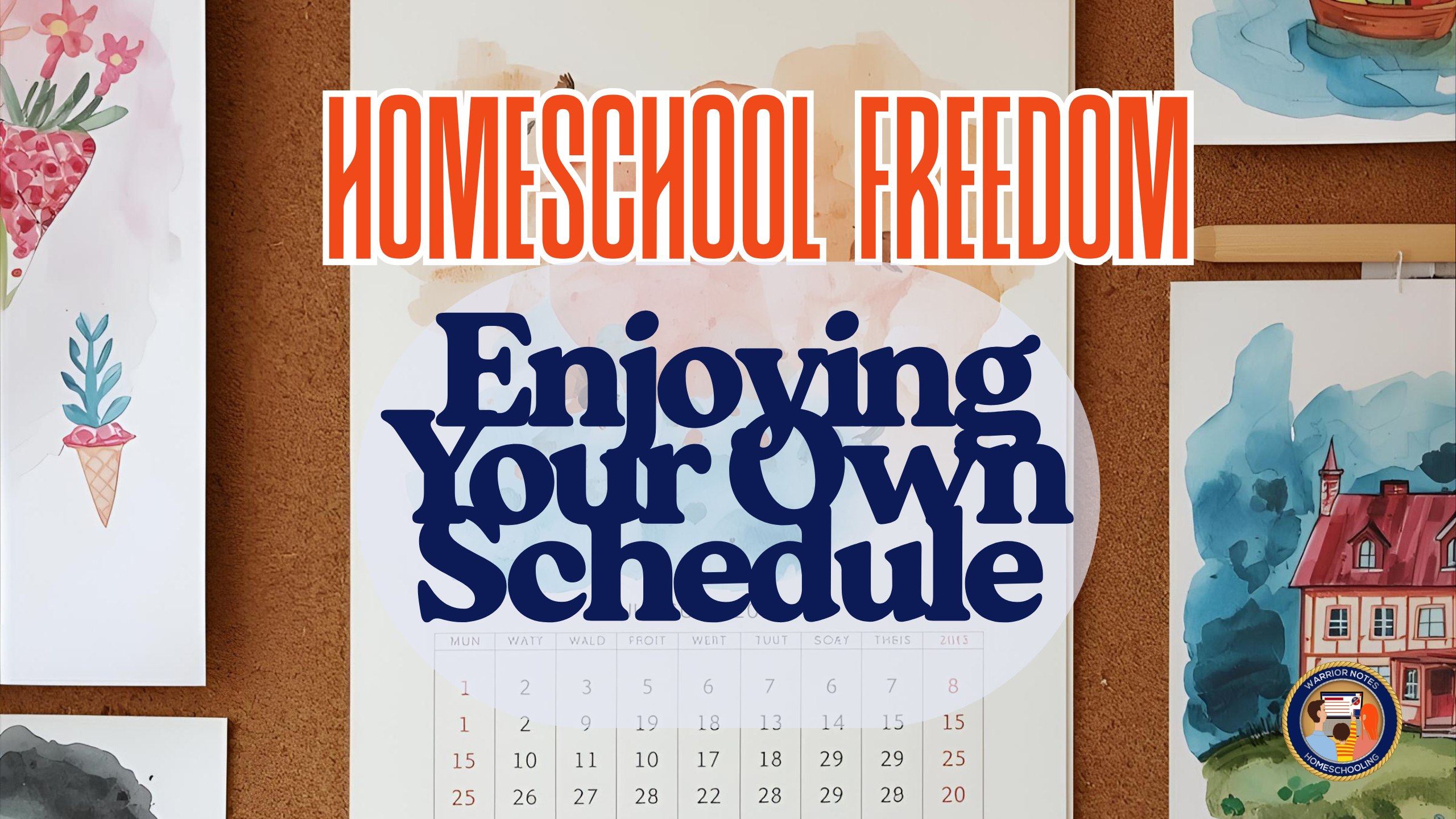 Homeschool Freedom: Enjoying Your Own Schedule
