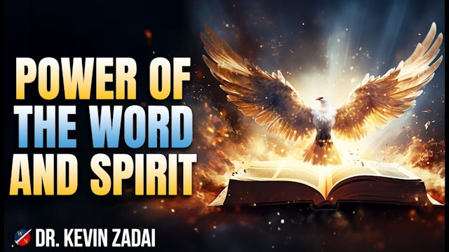 Activating the EXPLOSIVE Combination of God's WORD and SPIRIT!