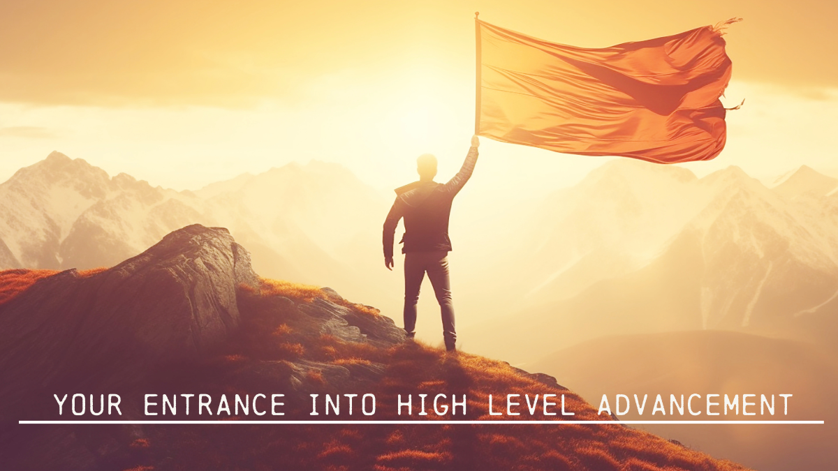 Your Entrance Into High Level Advancement