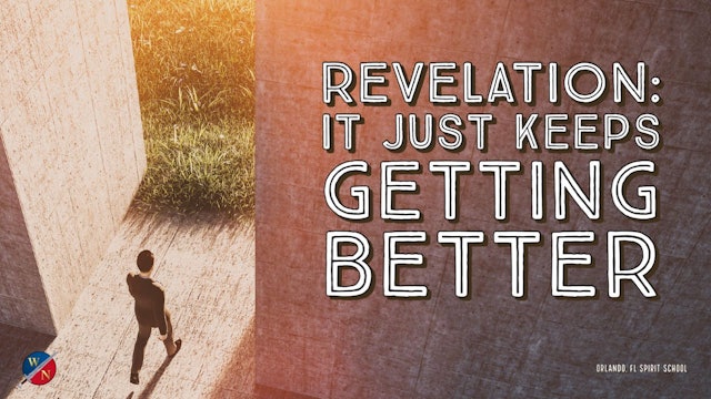 Revelation: It Just Keeps Getting Better- Kevin Zadai