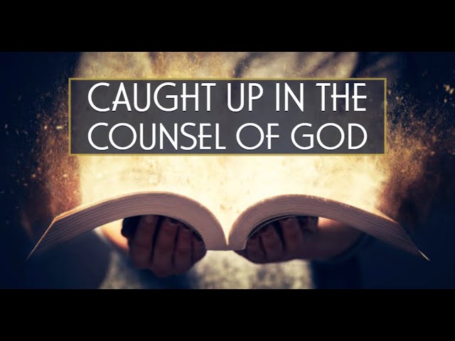 How to Receive God's Counsel