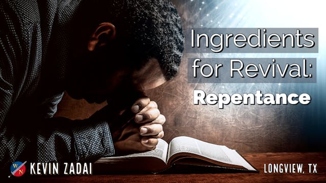 Ingredients for Revival: Repentance -...