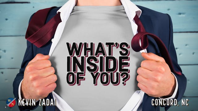 What's Inside Of You? - Kevin Zadai