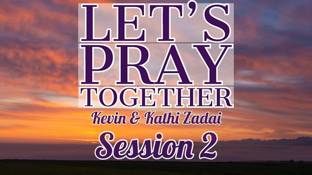 Let’s Pray Together: Session 2