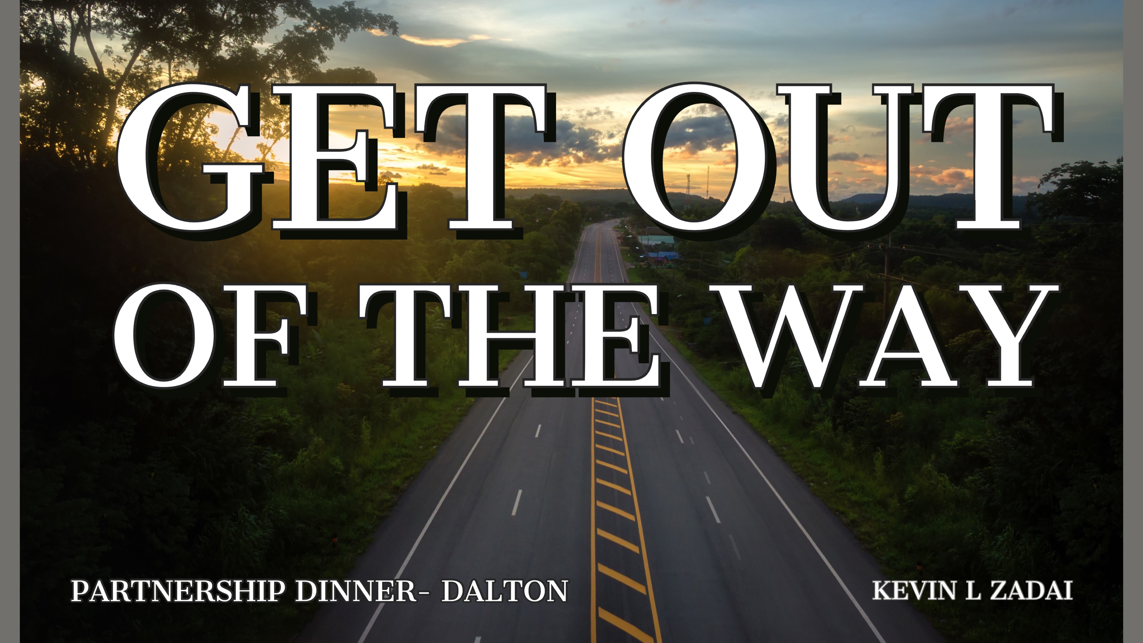 Get Out Of The Way - Kevin Zadai