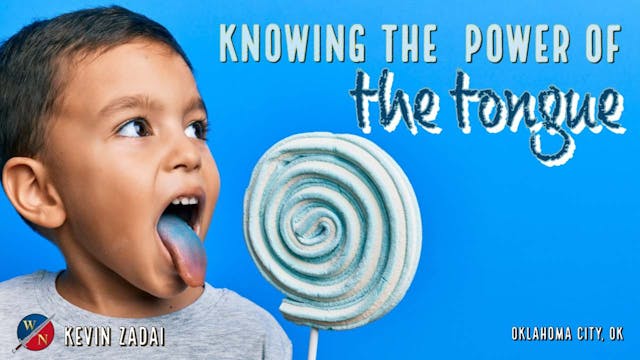 Knowing the Power of the Tongue