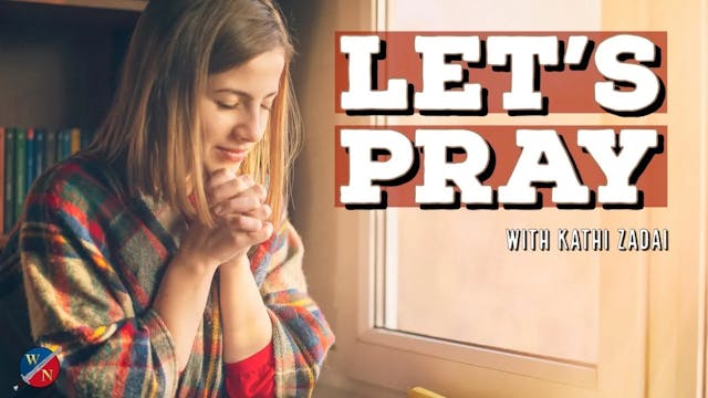 Let's Pray: Session 1 | Kathi Zadai