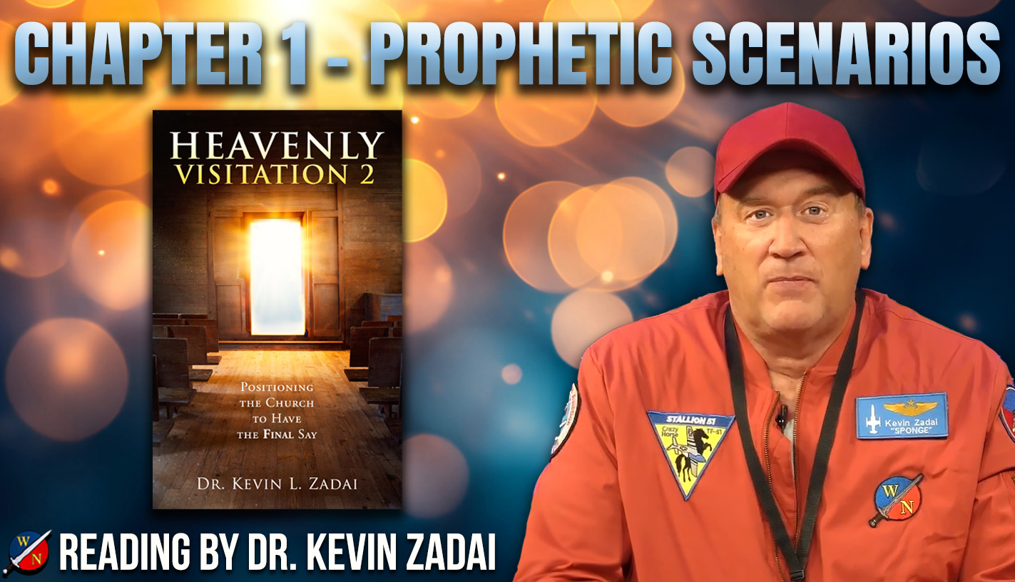 Prophetic Scenarios Unveiled | Kevin Zadai Reads from Heavenly Visitation 2