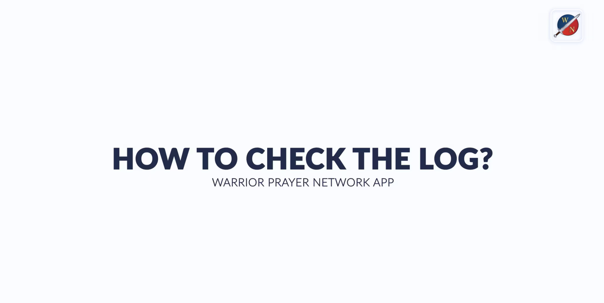 How Do I Check My Prayer Log?  | Warrior Prayer Network App