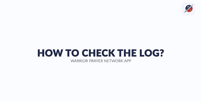 How Do I Check My Prayer Log?  | Warr...