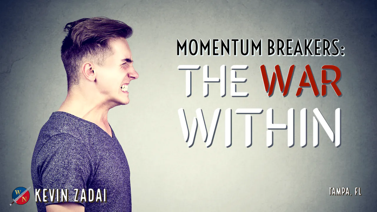 Momentum Breakers: The War Within - Kevin Zadai - Part 2 - Warrior Notes TV