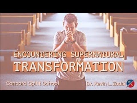 "Encountering Supernatural Transforma...