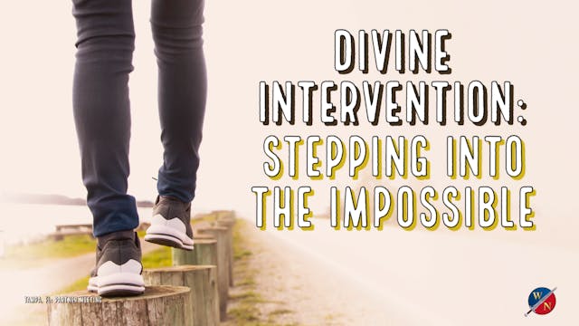 Divine Intervention : Stepping Into T...