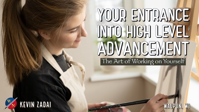 Your Entrance Into High Level Advancement: The Art of Working on Yourself