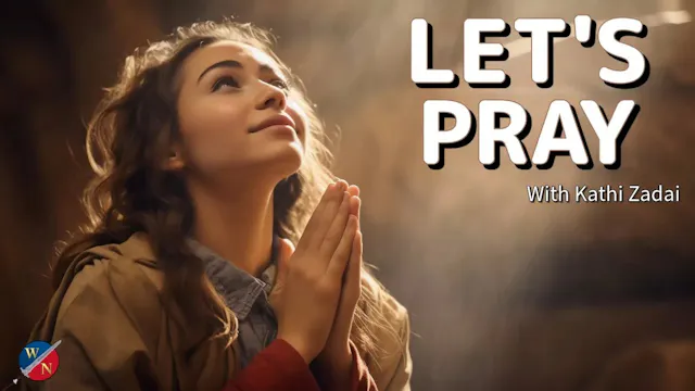 Let’s Pray | Let the River Flow & Wal...