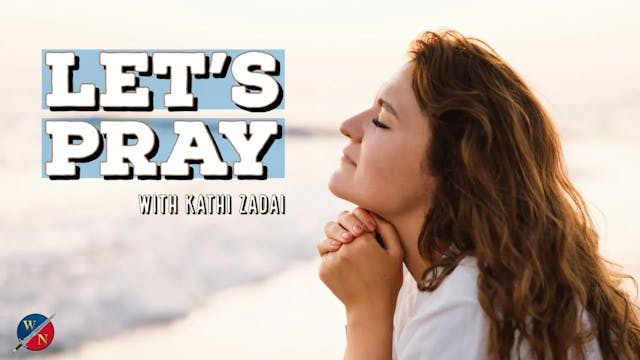 Let's Pray: Session 2 | Kathi Zadai
