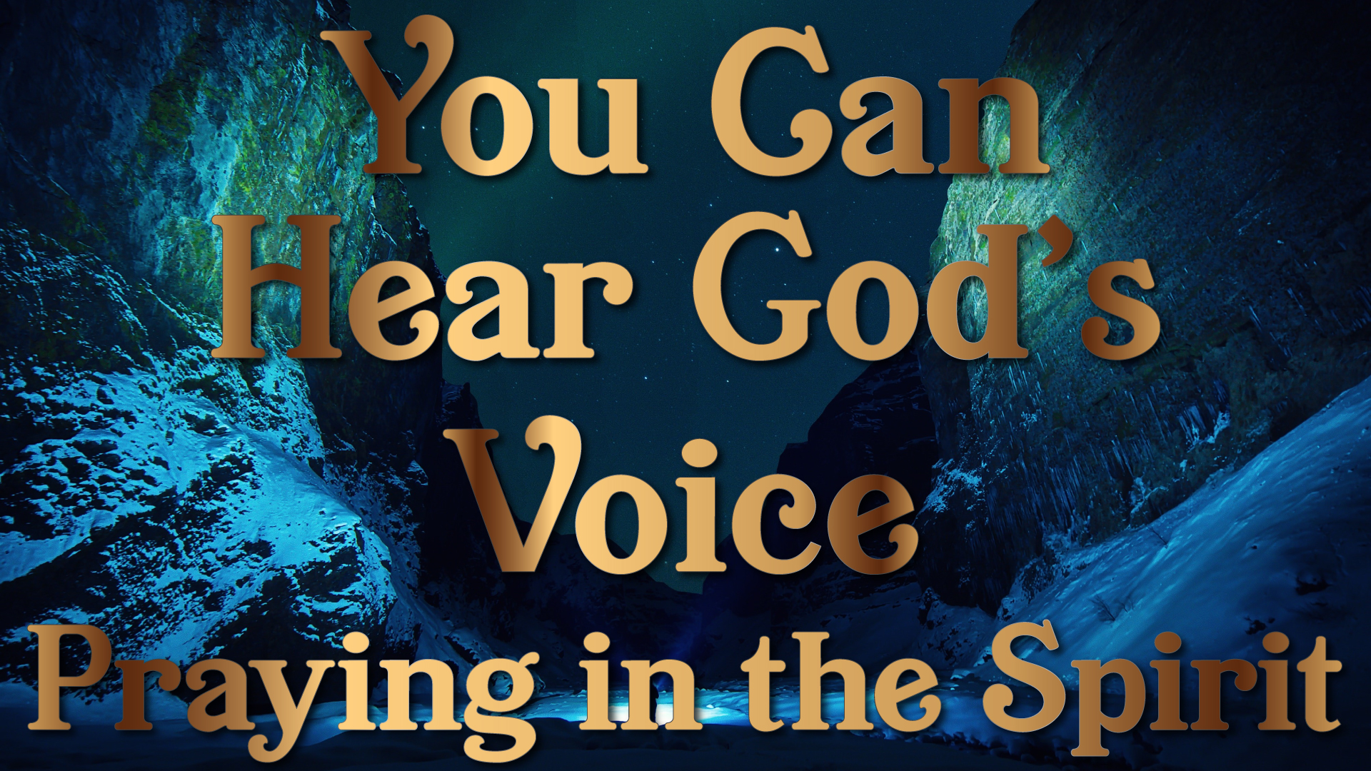 Praying in the Spirit You Can Hear God's Voice Session Eight Part Two